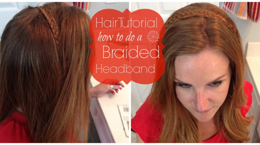 Hair Tutorial: A Braided Headband