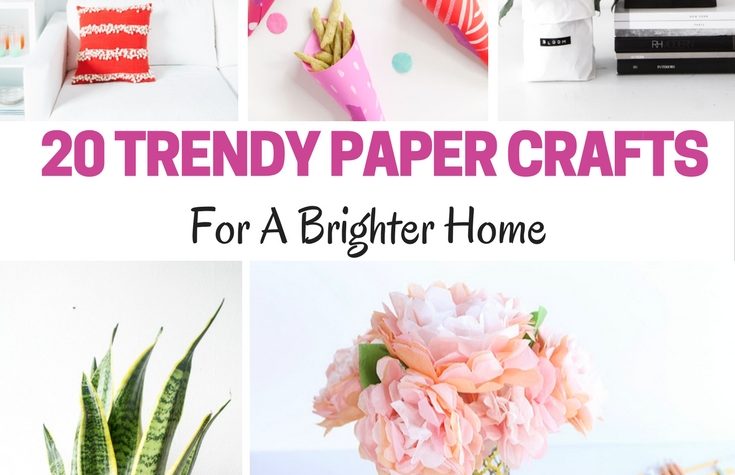 20 Trendy Paper Crafts for a Brighter Home